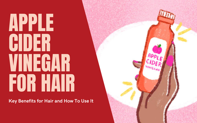Apple Cider Vinegar for Hair